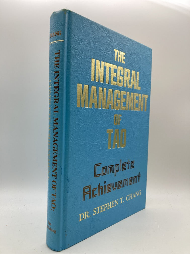 The Integral Management of the Tao: Complete Achievement