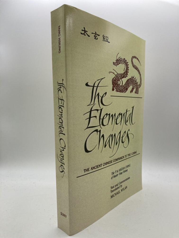 The Elemental Changes: The Ancient Chinese Companion to the I Ching