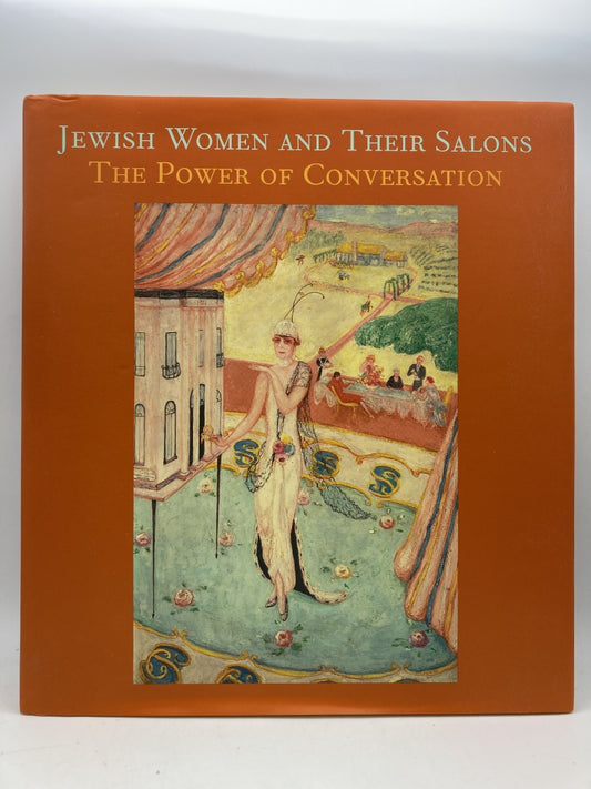 Jewish Women and Their Salons: The Power of Conversation