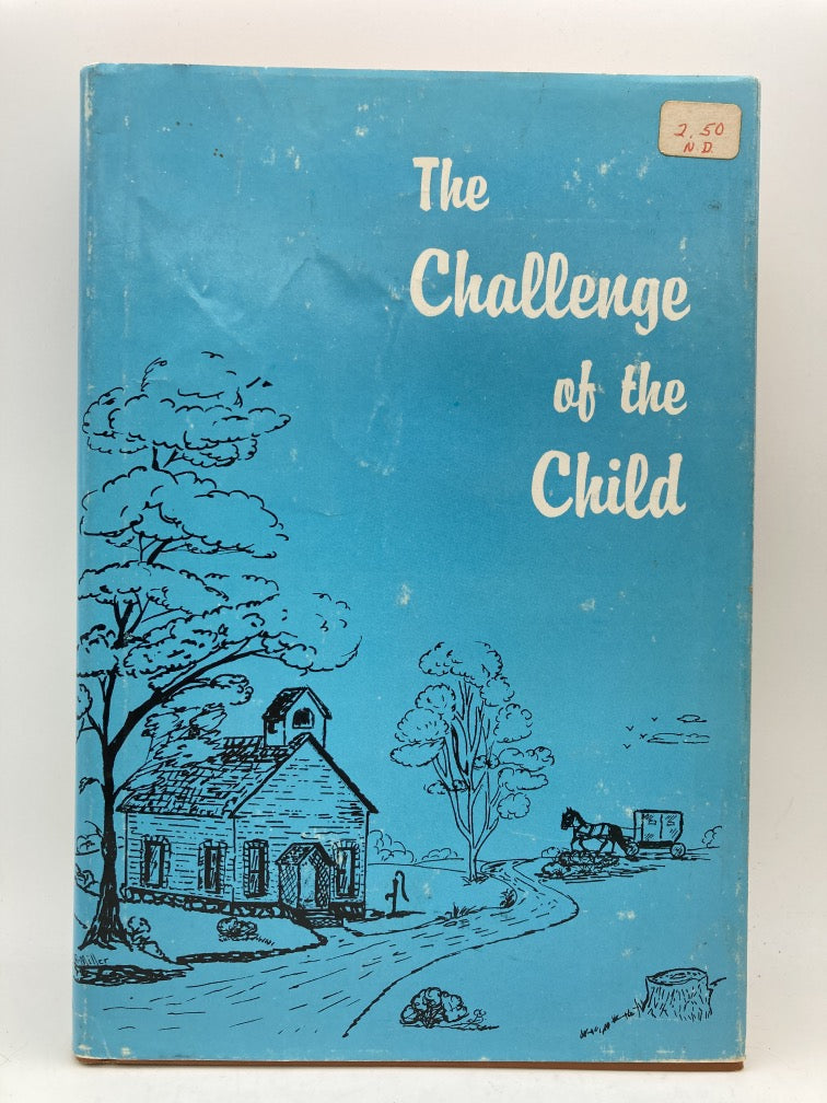 The Challenge of the Child: Selections from the Blackboard Bulletin 1957-1966