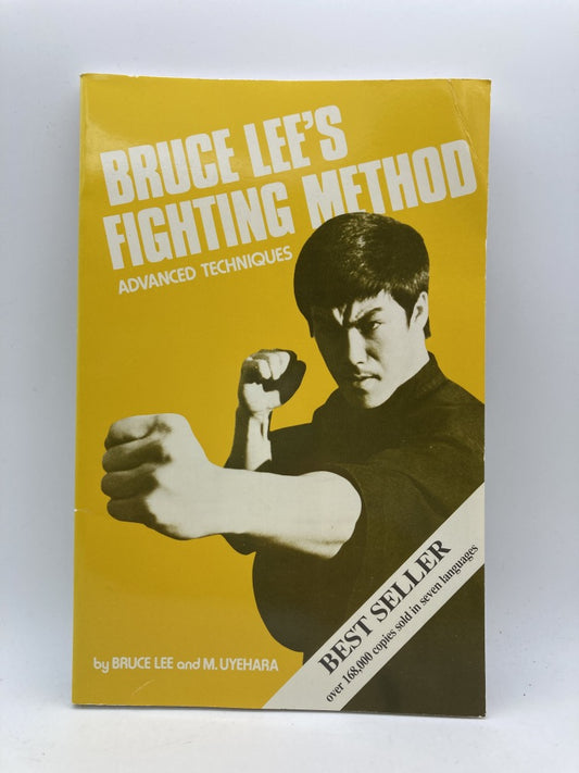 Bruce Lee's Fighting Method: Advanced Techniques