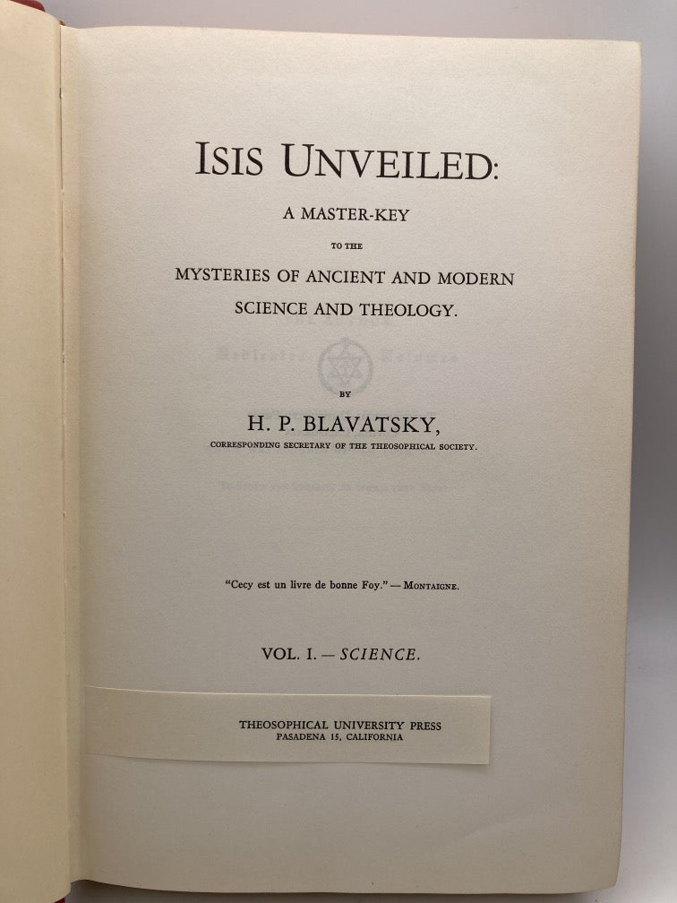 Isis Unveiled, Vol. 1: A Master-Key to the Mysteries of Ancient and Modern Science and Theology