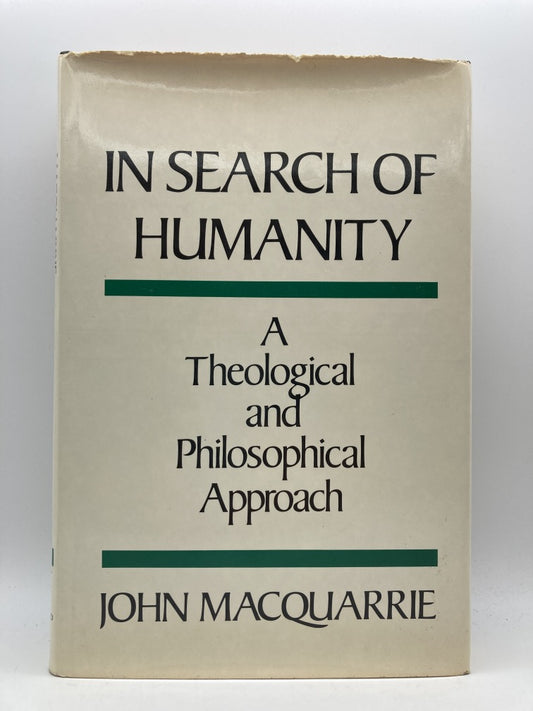 In Search of Humanity: A Theological and Philosophical Approach