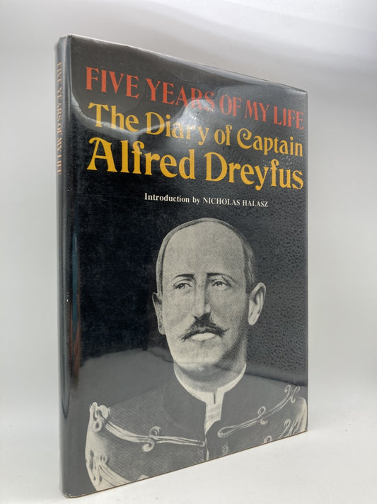 Five Years of My Life: The Diary of Captain Alfred Dreyfus