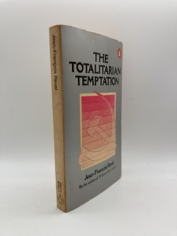 The Totalitarian Temptation