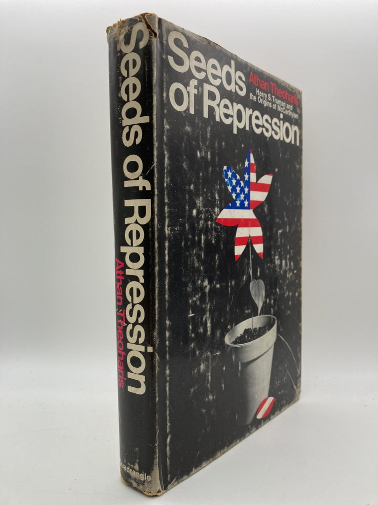 Seeds of Repression: Harry S. Truman and the Origins of McCarthyism