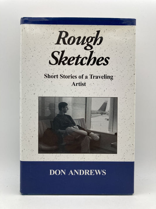 Rough Sketches: Short Stories of a Traveling Artist