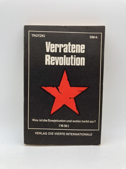 Verratene Revolution: Was ist die Sowjetunion und wohin treibt sie?