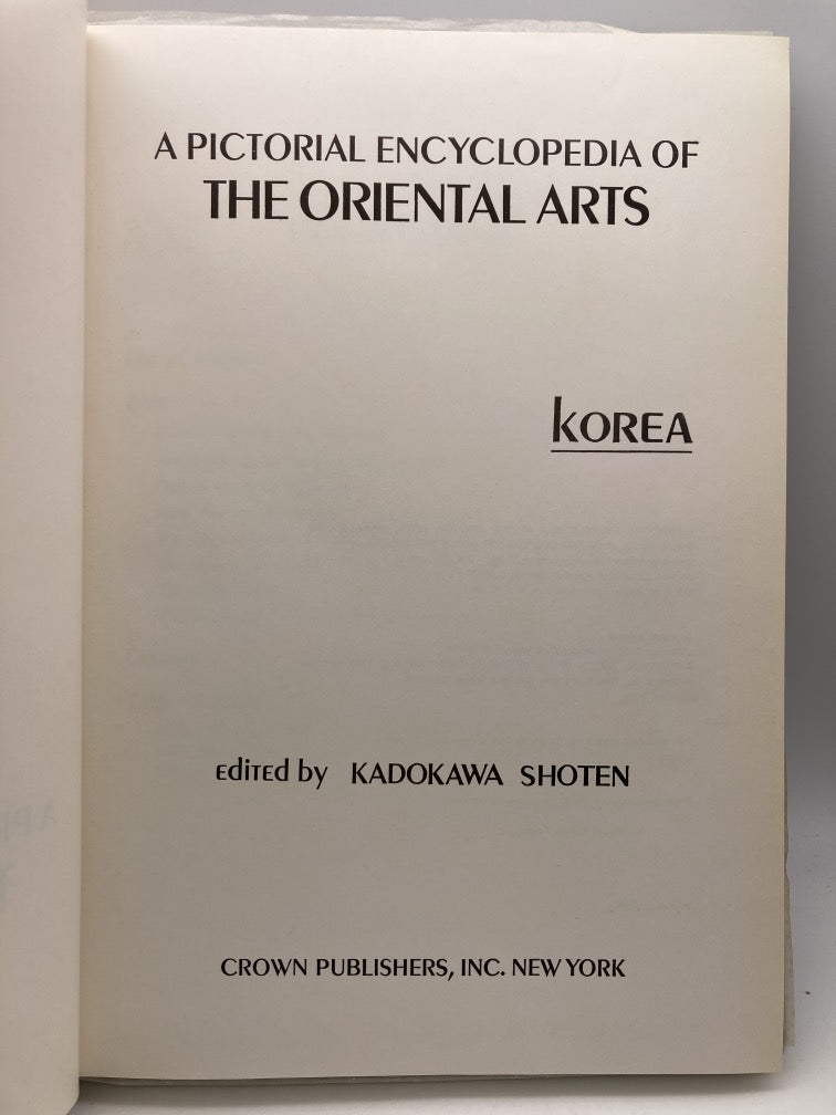 A Pictorial Encyclopedia of the Oriental Arts: Korea