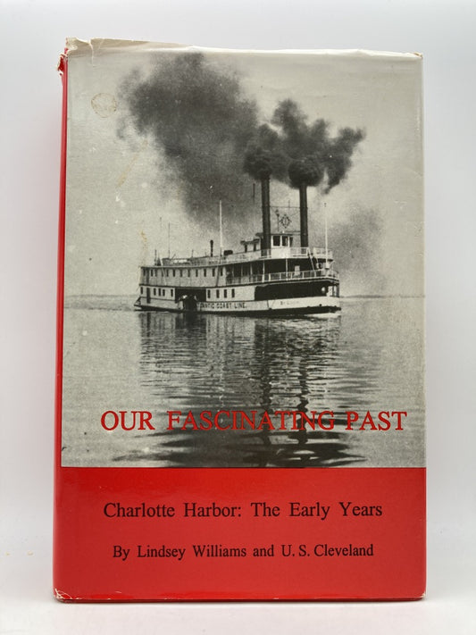 Our Fascinating Past: Charlotte Harbor The Early Years