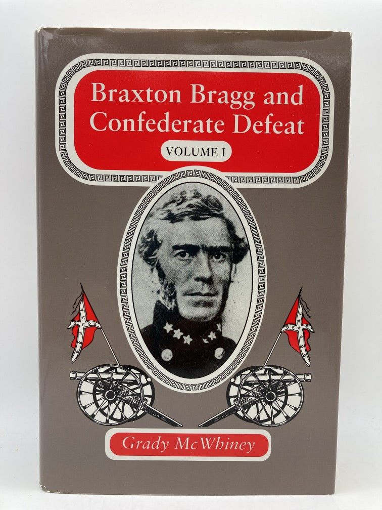 Braxton Bragg and Confederate Defeat (2-Volume Set)