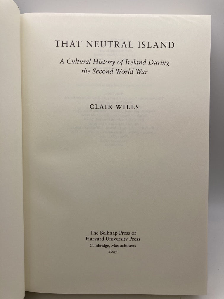 That Neutral Island: A Cultural History of Ireland During the Second World War