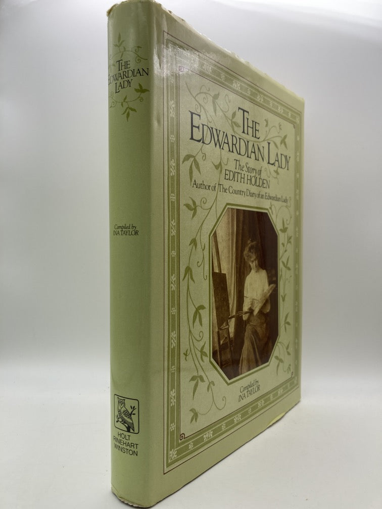 The Edwardian Lady: The Story of Edith Holden Author of The Country Diary of an Edwardian Lady