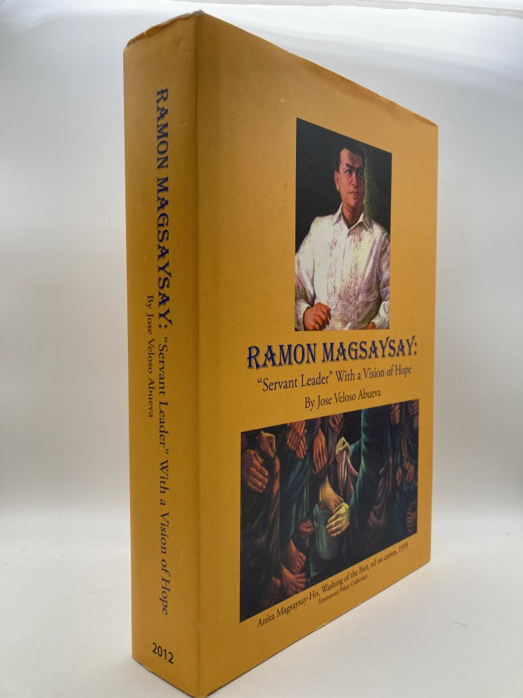 Ramon Magsaysay: Servant Leader with a Vision of Hope