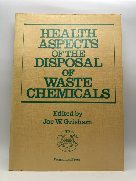 Health Aspects of the Disposal of Waste Chemicals