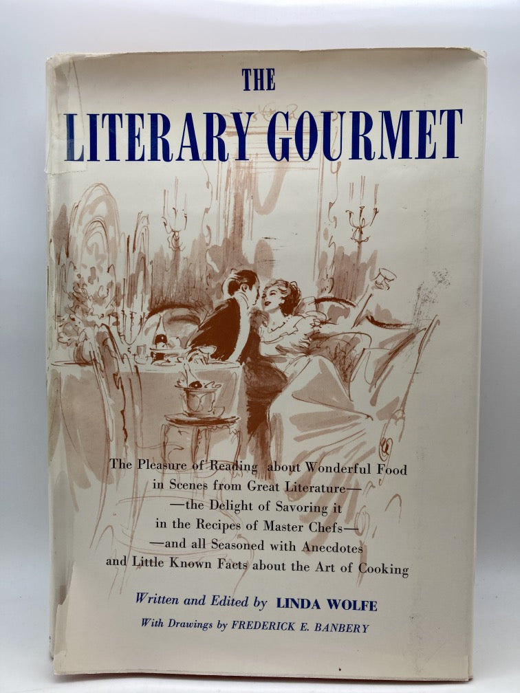 The Literary Gourmet: The Pleasure of Reading about Wonderful Food in Scenes from Great Literature