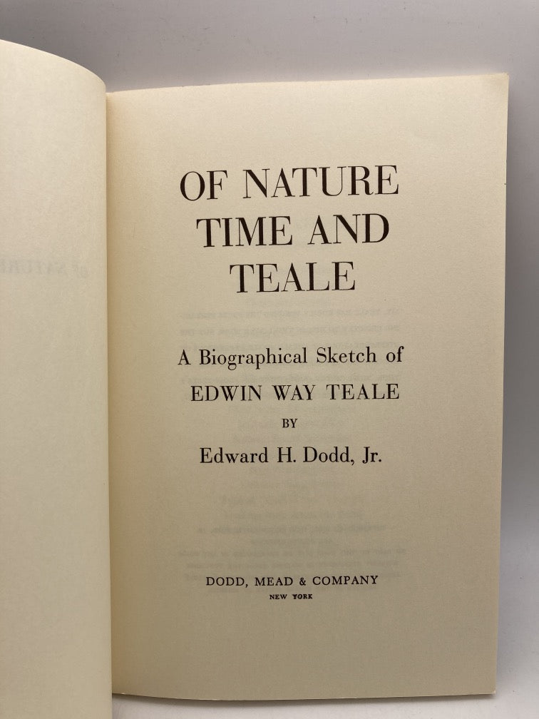 Of Nature, Time And Teale: A Biographical Sketch of Edwin Way Teale