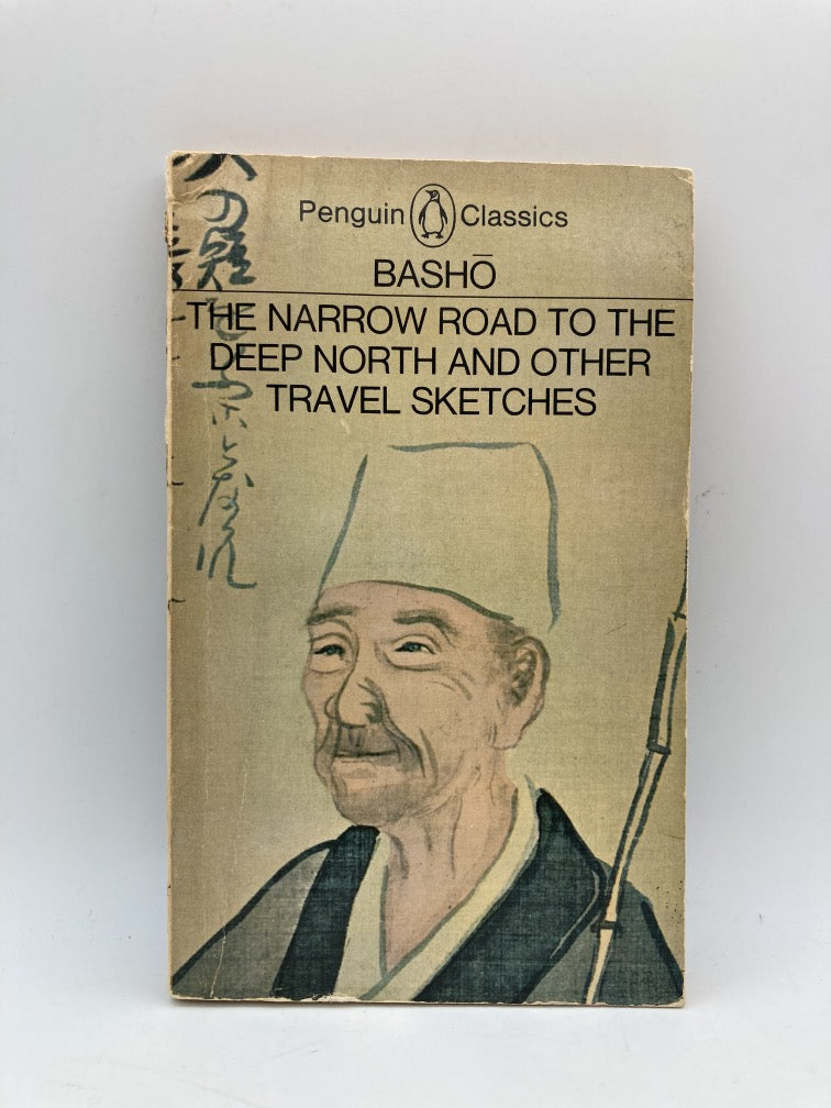 The Narrow Road to the Deep North and Other Travel Sketches