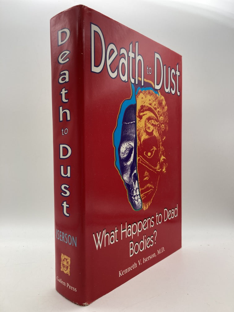 Death to Dust: What Happens to Dead Bodies