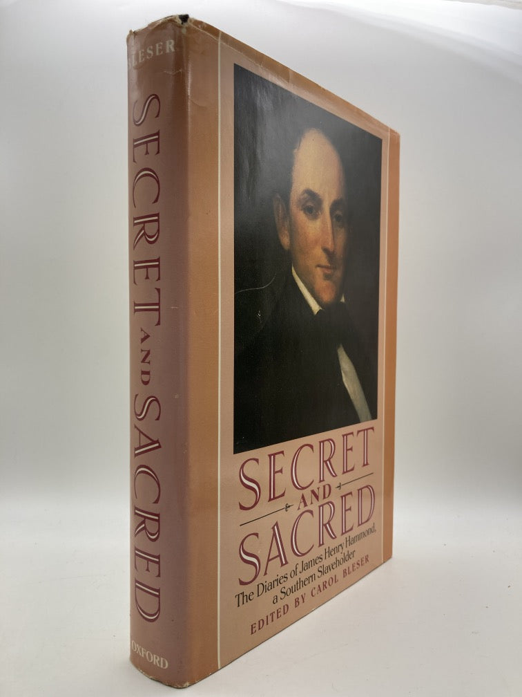 Secret and Sacred: The Diaries of James Henry Hammond, a Southern Slaveholder