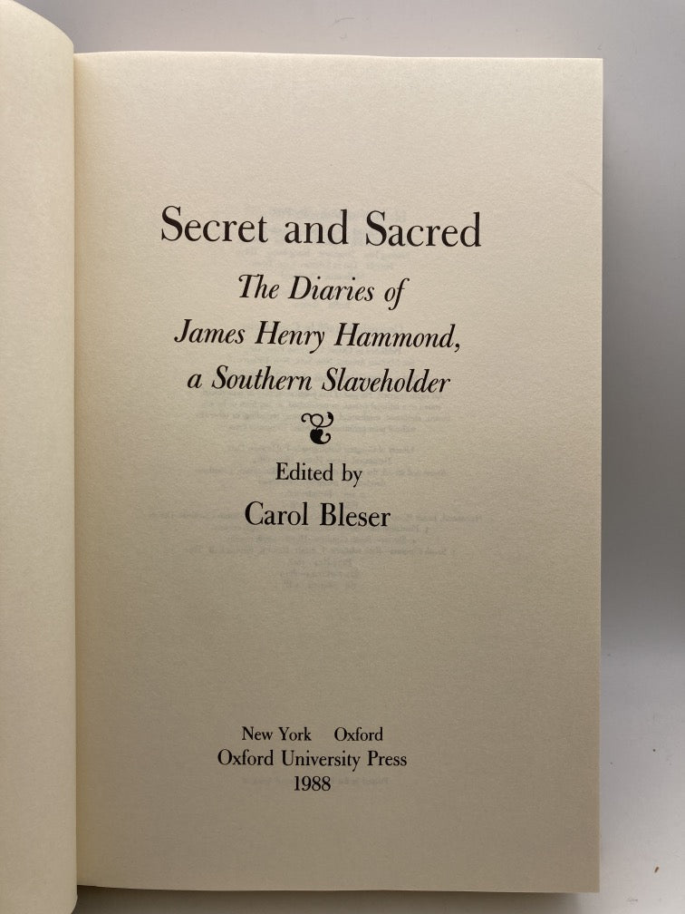Secret and Sacred: The Diaries of James Henry Hammond, a Southern Slaveholder