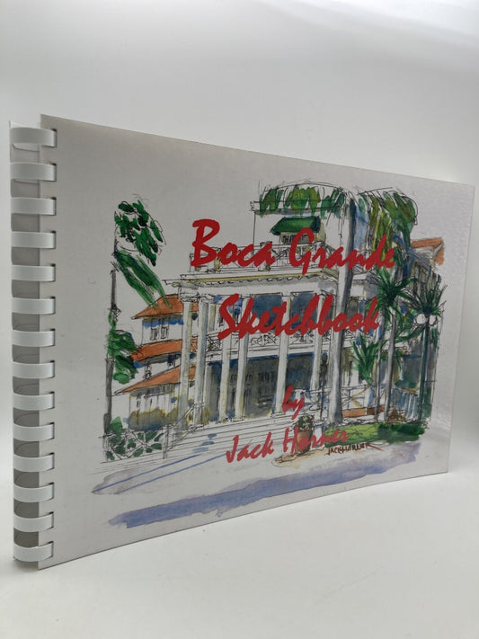 Boca Grande Sketchbook by Jack Horner