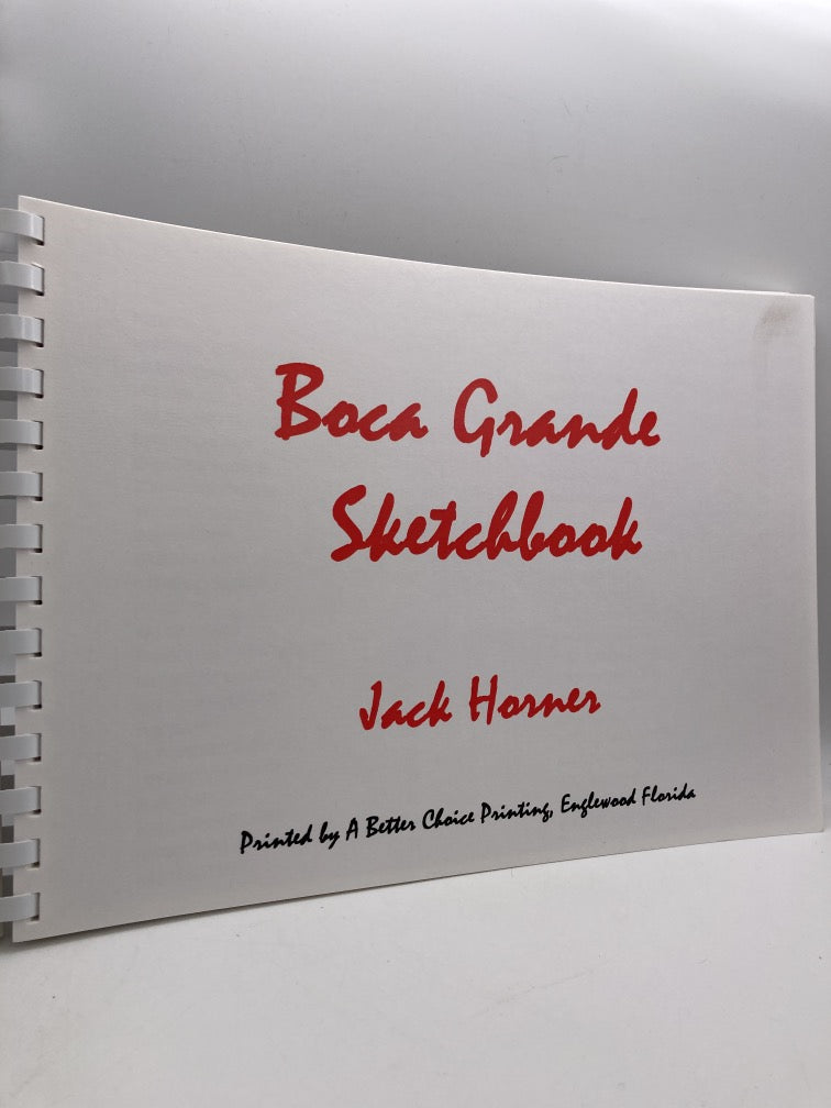 Boca Grande Sketchbook by Jack Horner