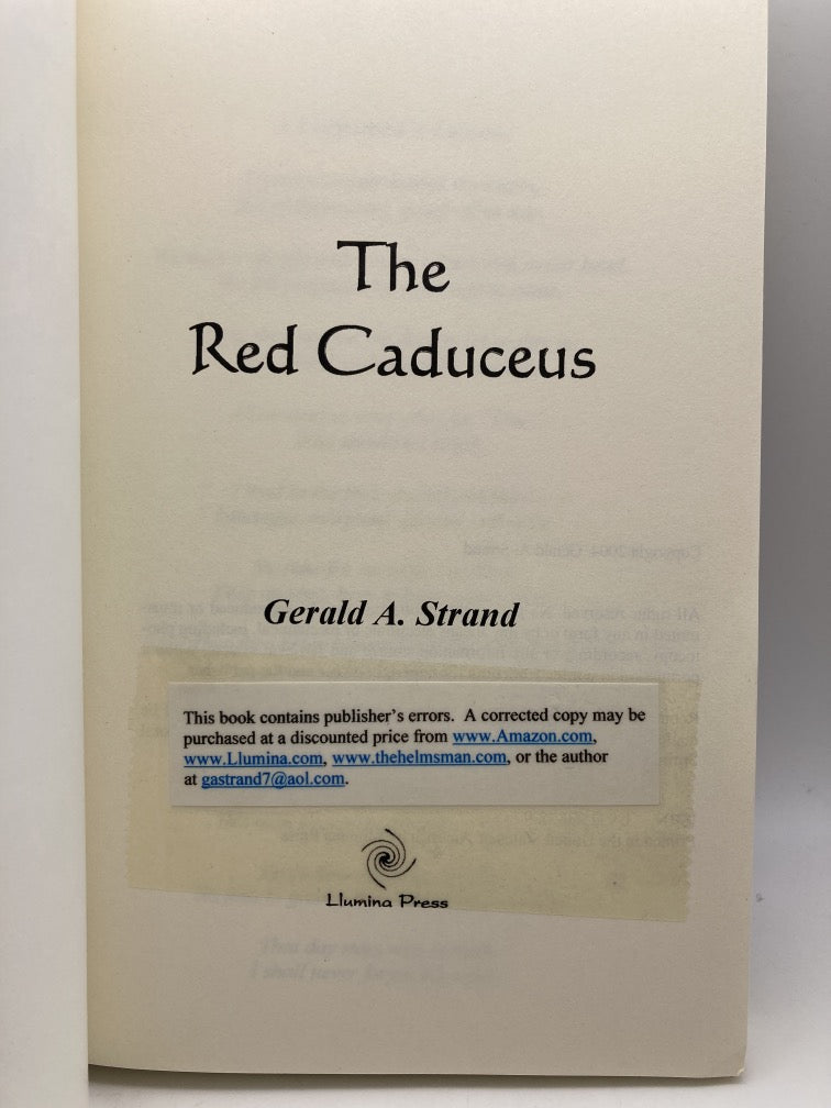 The Red Caduceus: A Story About Family, Honor, Courage and Love