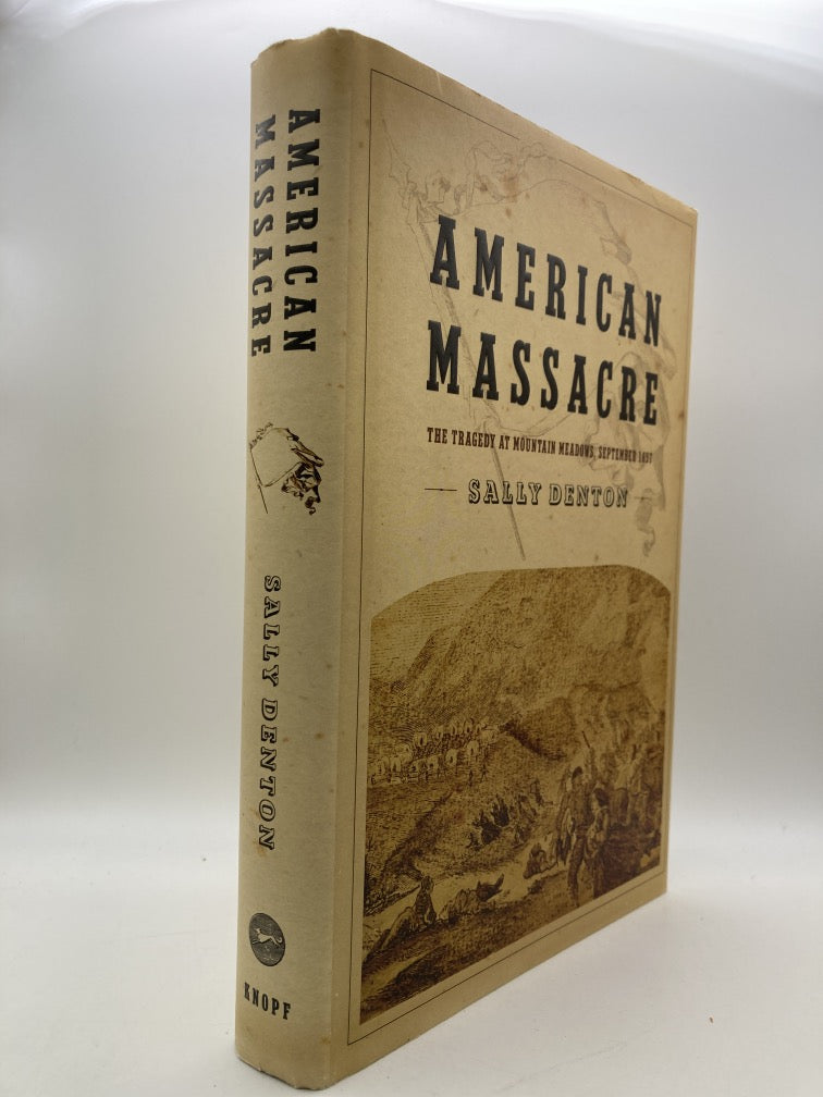 American Massacre: The Tragedy at Mountain Meadows, September 1857