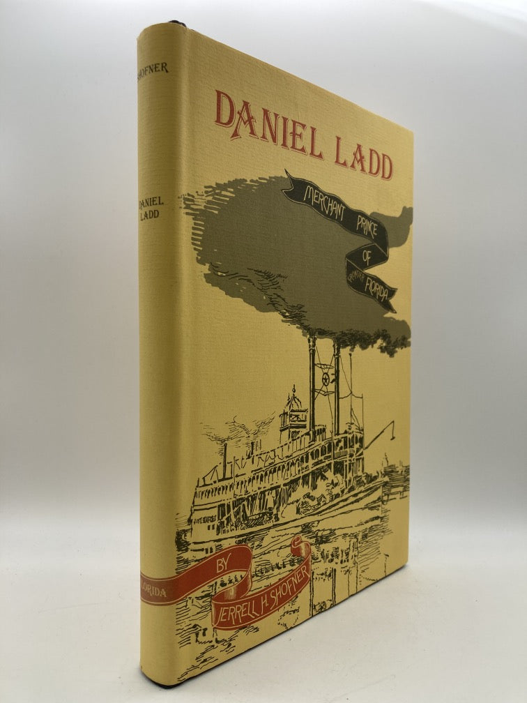 Daniel Ladd: Merchant Prince of Frontier Florida