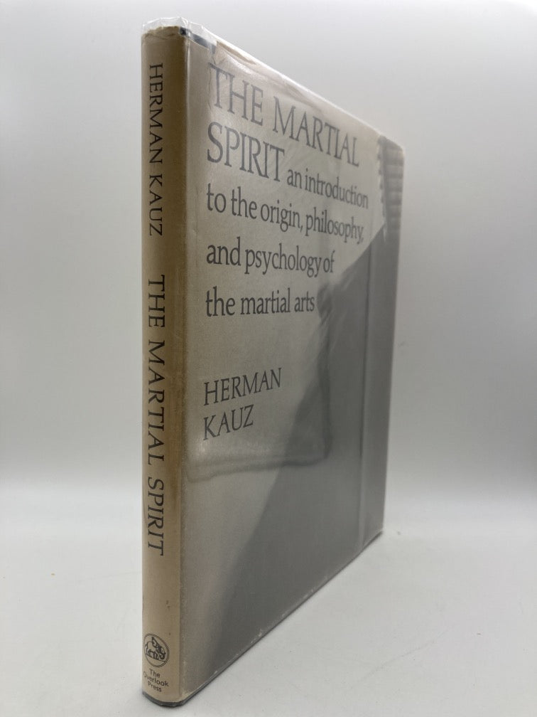 The Martial Spirit: An Introduction to the Origin, Philosophy and Psychology of the Martial Arts
