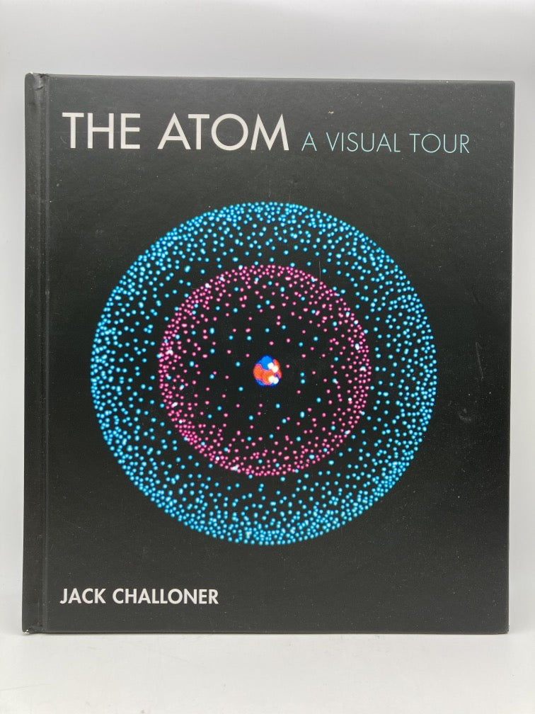 The Atom: A Visual Tour