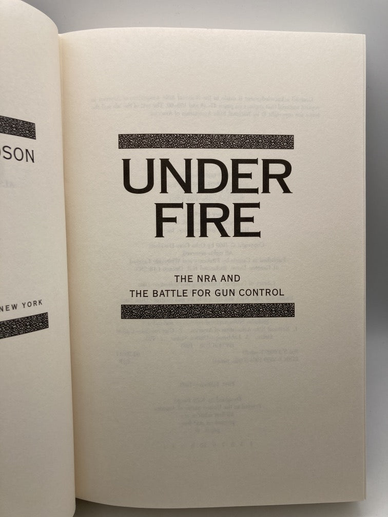 Under Fire: The NRA and the Battle for Gun Control