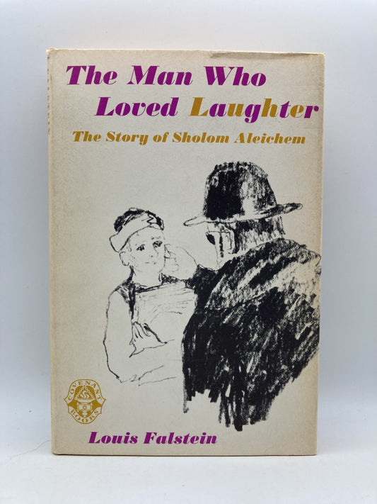 The Man Who Loved Laughter: The Story of Sholom Aleichem