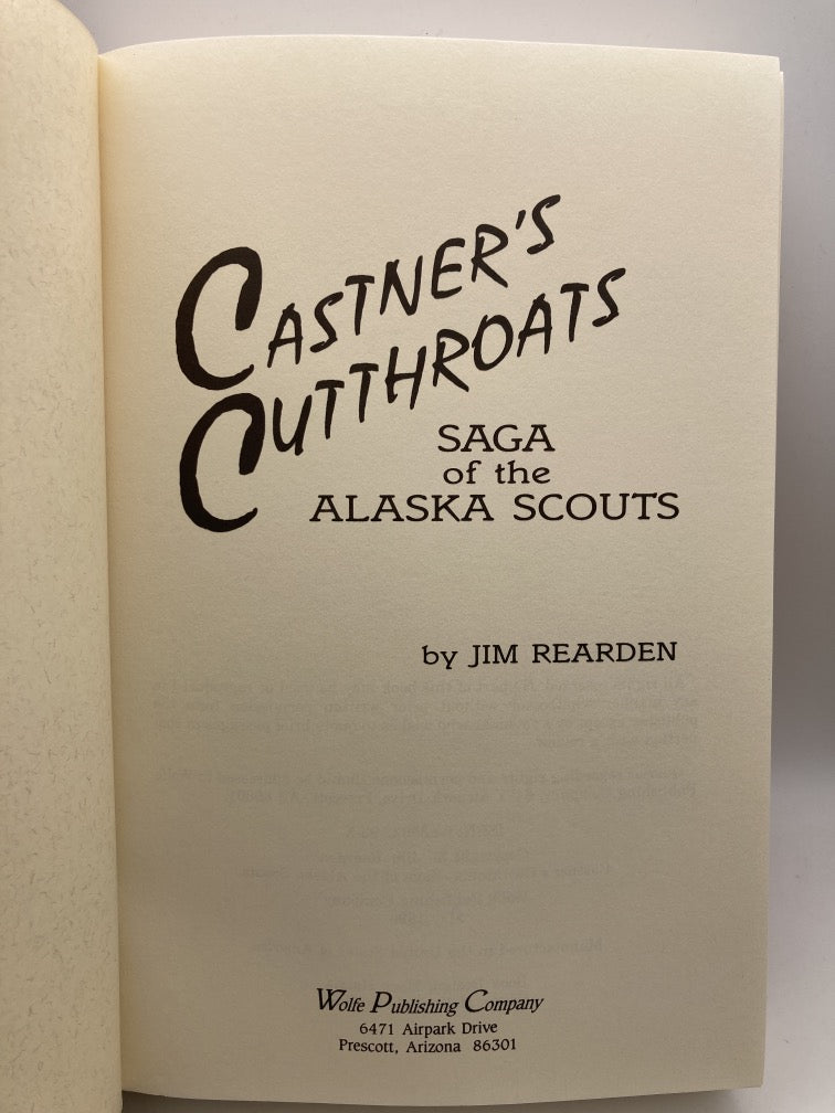 Castner's Cutthroats: Saga of the Alaska Scouts