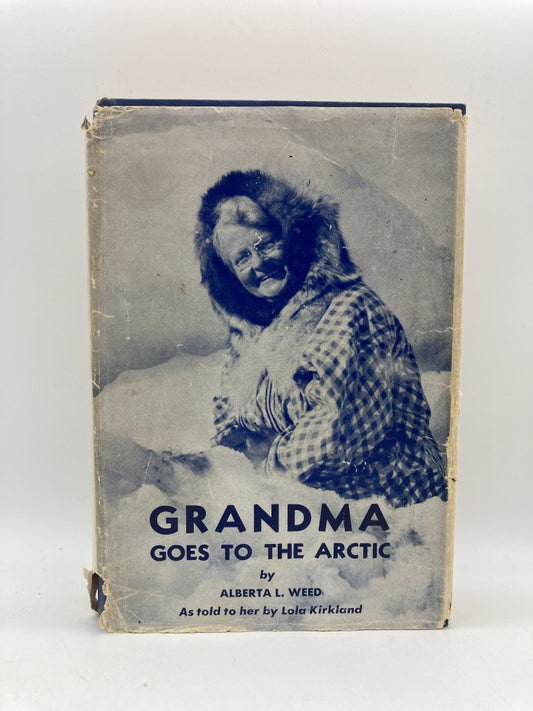 Grandma Goes to the Arctic (as told by Lola Kirkland)