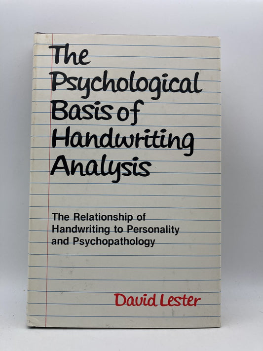The Psychological Basis of Handwriting Analysis