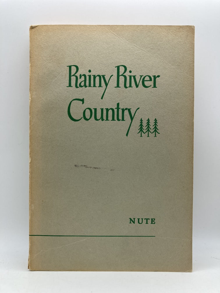 Rainy River Country: A Brief History of the Region Bordering Minnesota and Ontario