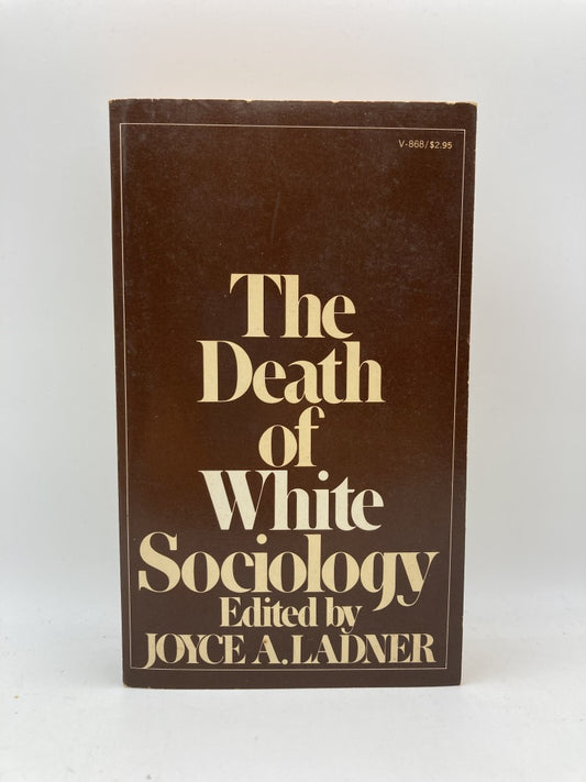 The Death of White Sociology