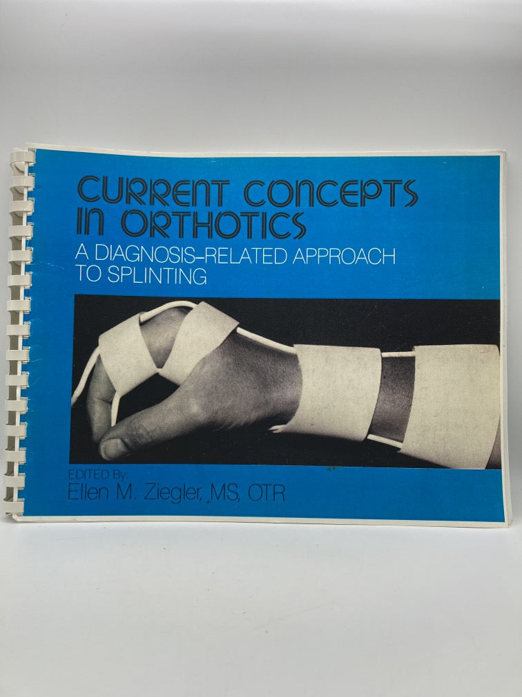 Current Concepts in Orthotics: A Diagnosis-Related Approach to Splinting