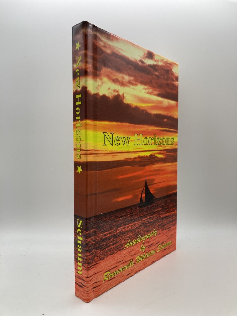 New Horizons: Autobiography by Rounsevelle Wildman Schaun