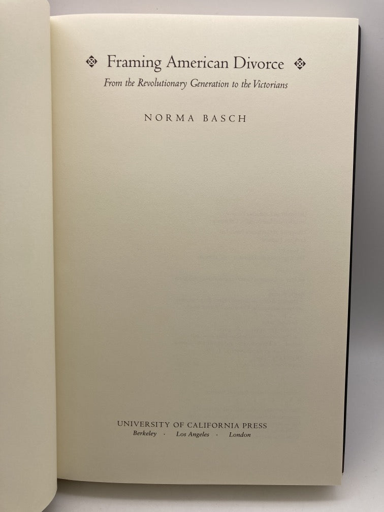 Framing American Divorce: From the revolutionary Generation to the Victorians