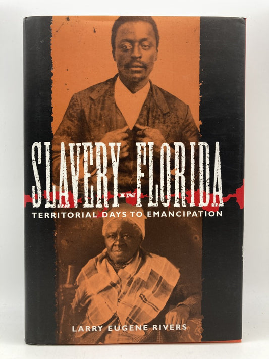 Slavery in Florida: Territorial Days to Emancipation