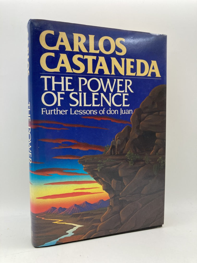 The Power of Silence: Further Lessons of Don Juan