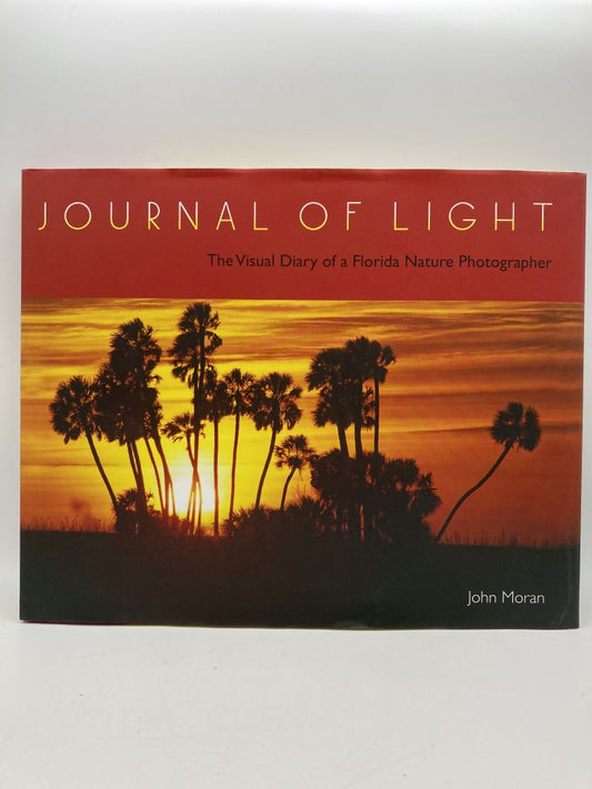 Journal of Light: The Visual Diary of a Florida Nature Photographer