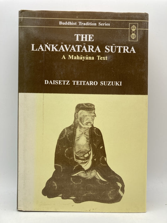 Lankavatara Sutra: A Mahayana Text (Buddhist Tradition Series Vol. 40)
