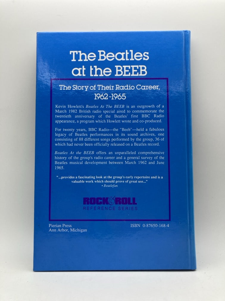 The Beatles at the BEEB: The Story of Their Radio Career 1962-1965