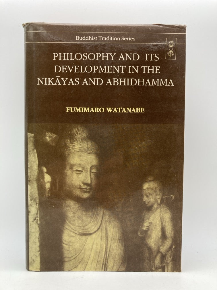 Philosophy and its Development in the Nikayas and Abdhidhamma