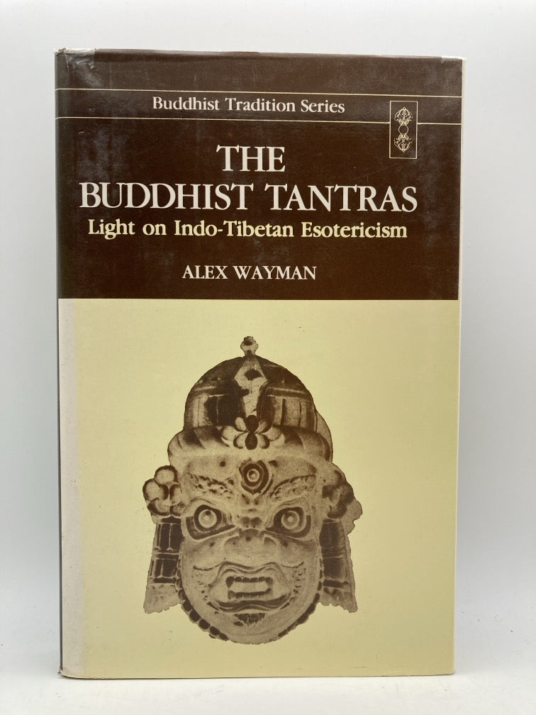 The Buddhist Tantras: Light on Indo-Tibetan Esotericism (Buddhist Tradition Series)