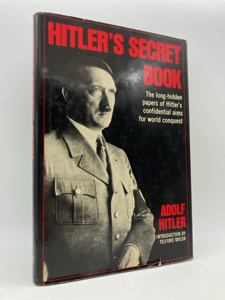 Hitler's Secret Book: The Long-Hidden Papers of Hitler's Confidential Aims for World Conquest